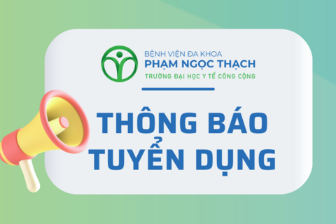 THÔNG BÁO TUYỂN DỤNG VIÊN CHỨC THÁNG 12 NĂM 2024 BVĐK PHẠM NGỌC THẠCH
